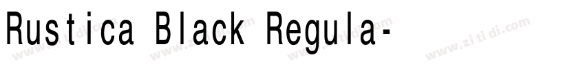 Rustica Black Regula字体转换 Rustica Black Regula字体转换